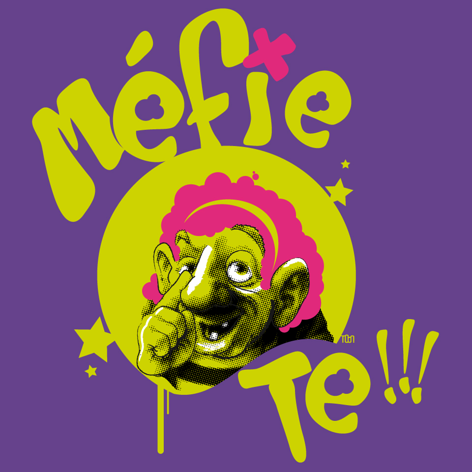 Méfie Te !!!