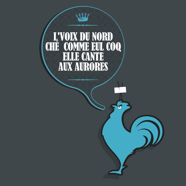 L'VOIX DU NORD ché comme eul COQ elle cante aux aurores
