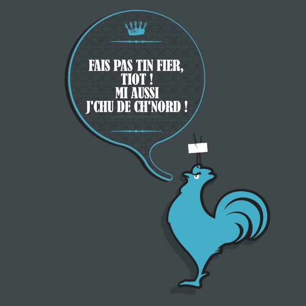 Fais pas tin fier, tiot !