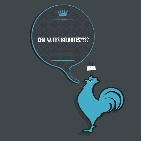 CHA VA LES BILOUTES????