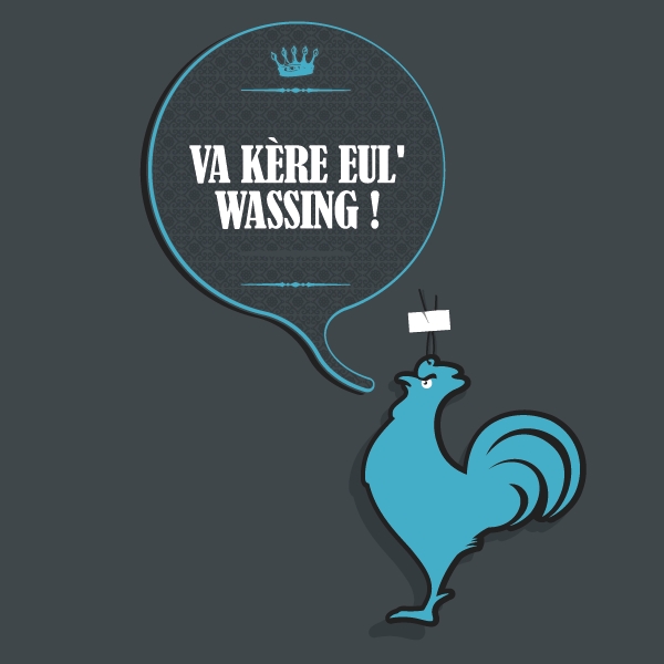 Va kère eul' wassing !