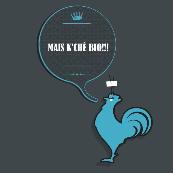 mais k'ché bio!!!