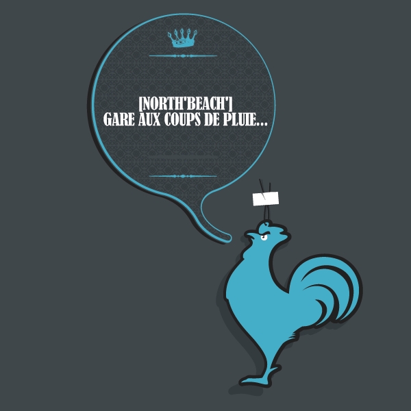 [North'Beach' ] Gare aux coups de pluie...